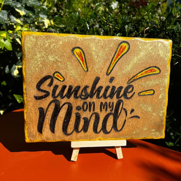 Sunshine on my mind wooded sign