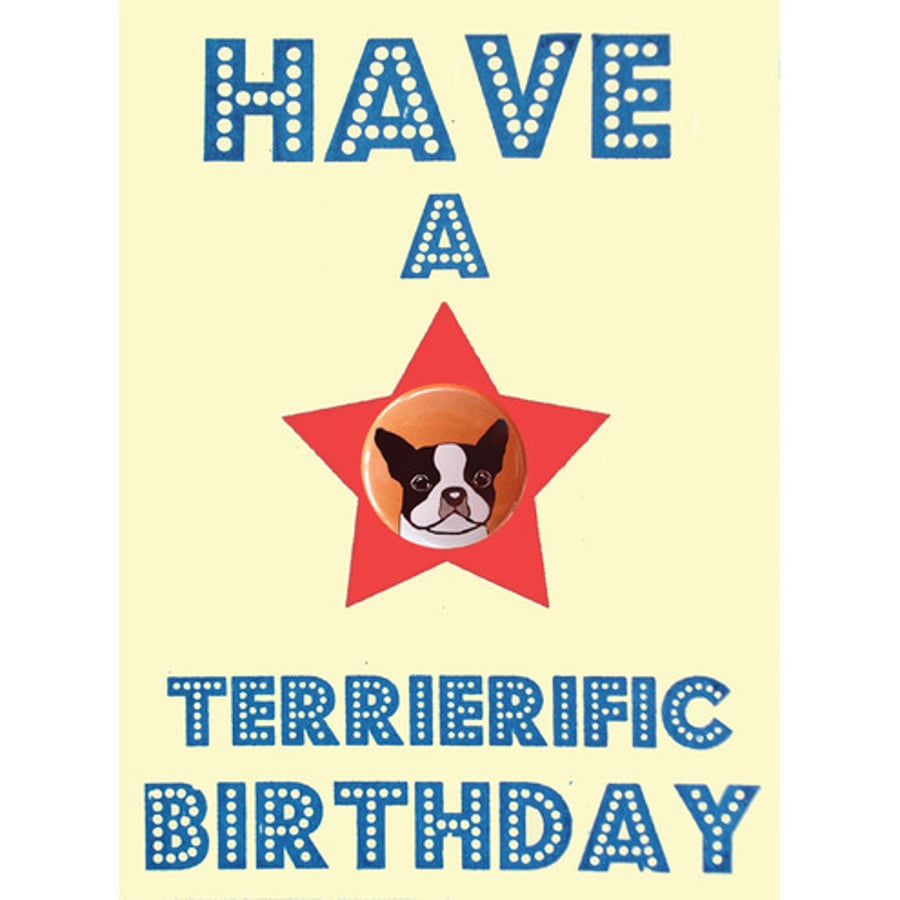 Have a Terrierific Birthday Card - Boston Terrier