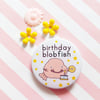 birthday blobfish - 45mm pin badge 