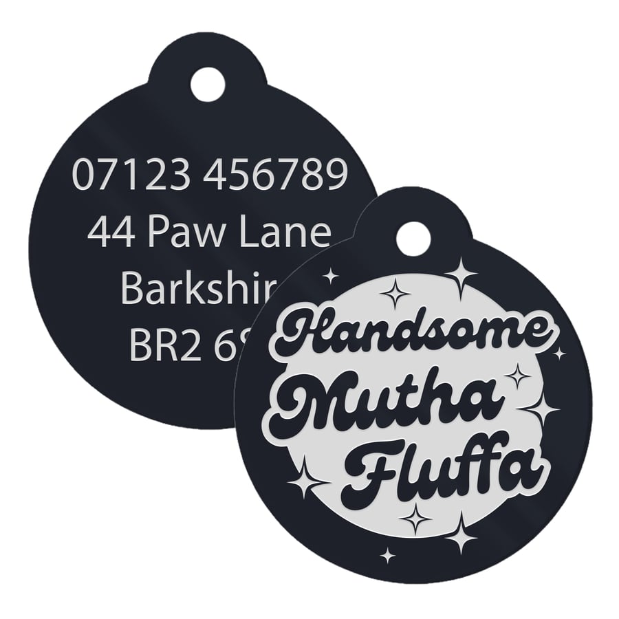 Handsome Mutha Fluffa - Personalised Dog ID Collar Tag: Funny Custom Pet Safety 