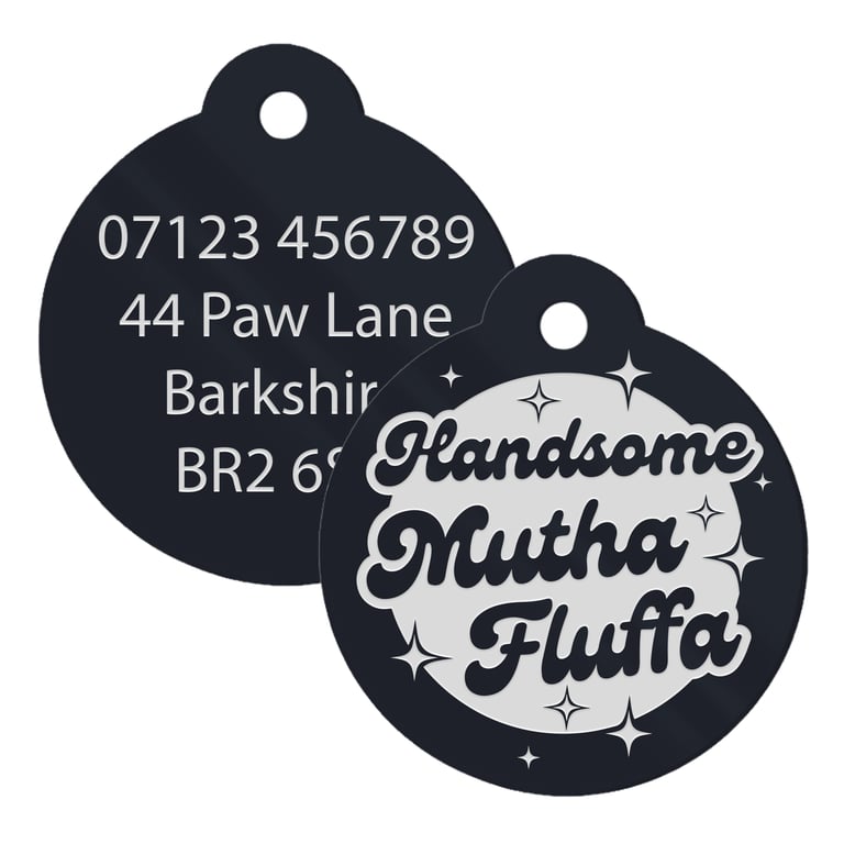 Handsome Mutha Fluffa - Personalised Dog ID Collar Tag: Funny Custom Pet Safety 