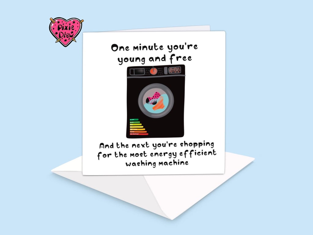 Funny Birthday card, One day you're young and free