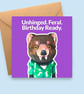 Tasmanian Devil Birthday Card - Feral & Unhinged Funny Card for Animal Lovers