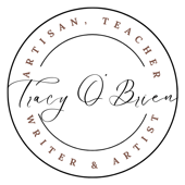 Tracy O'Brien - Artisan, Artist and Writer