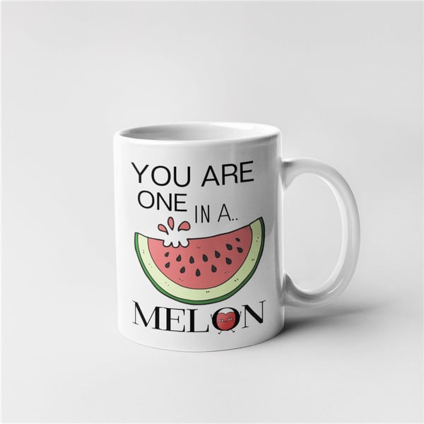 You Are One In A Melon Valentines Anniversary Mug Gift Idea, Funny Joke Present 