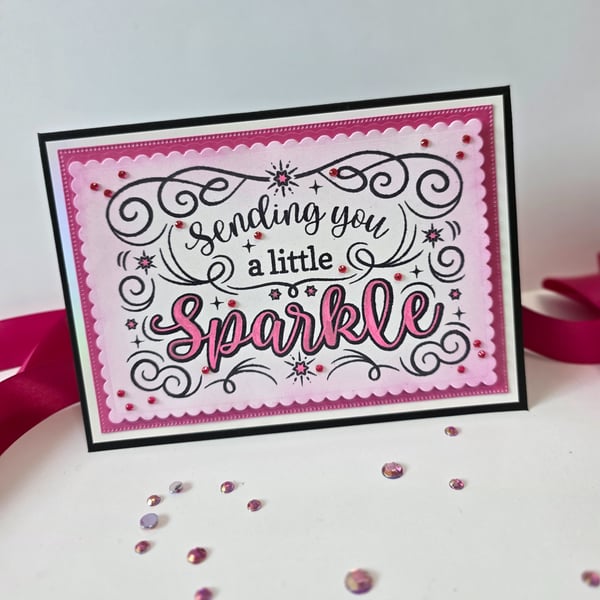 Sending You a Little Sparkle – Handmade Greeting Card