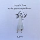 Personalised Birthday Card - To the greatest singer I know…