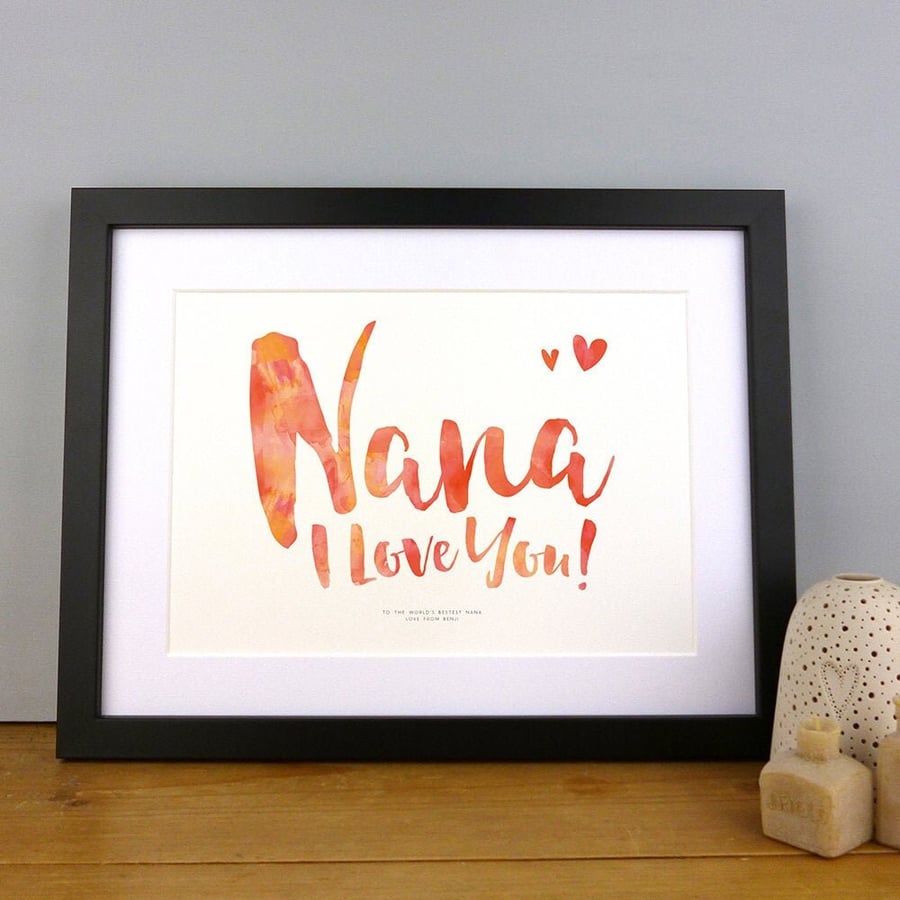 Nana I Love You Personalised Art Print - Mother's Day Print, Nan Gift, Birthday 