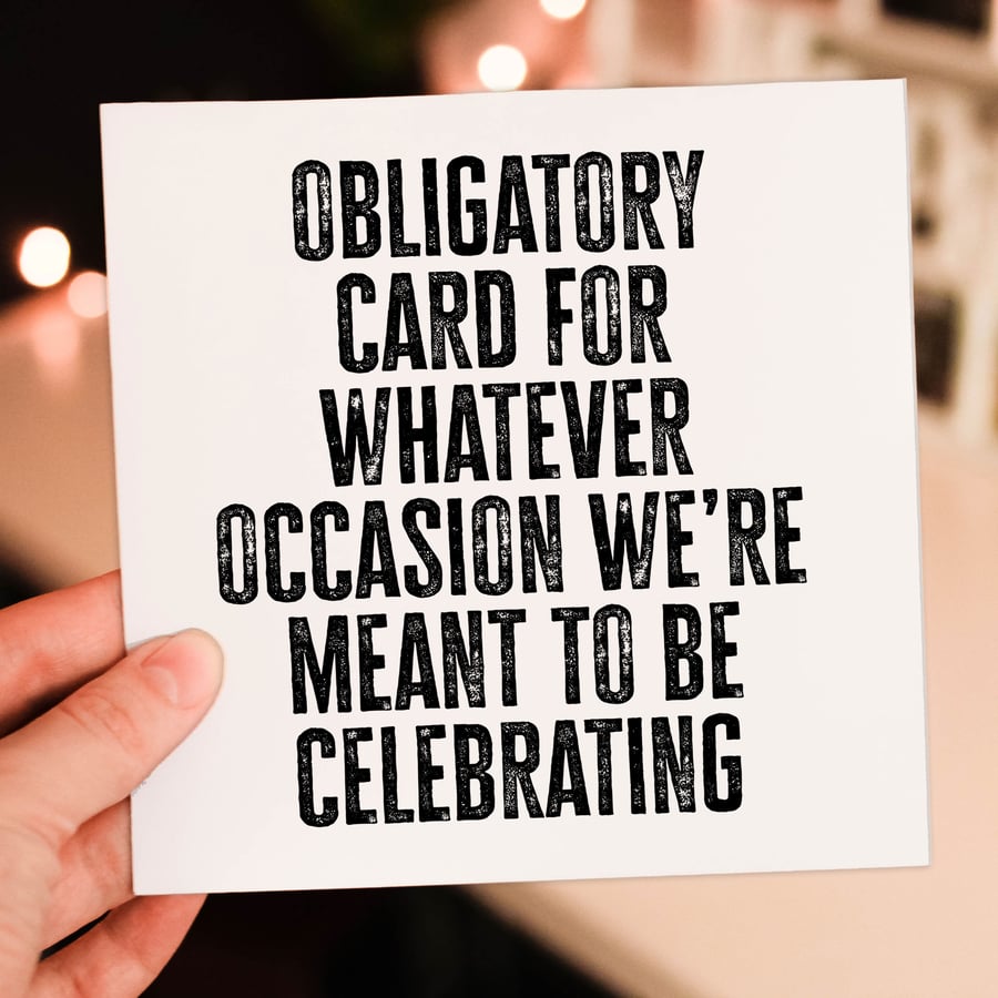 Obligatory card for all occasions