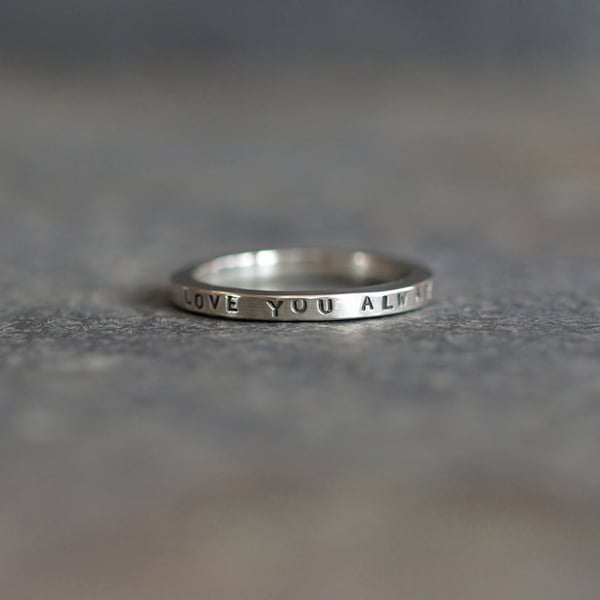 Sterling Silver Personalised Message Ring - Love You Always - Handmade  