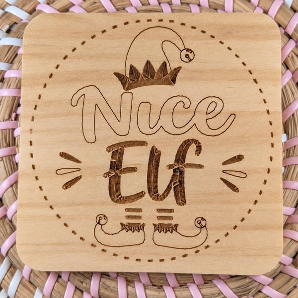 Nice Elf Christmas Wooden Coaster – Funny Laser Engraved Handmade Square Coaster