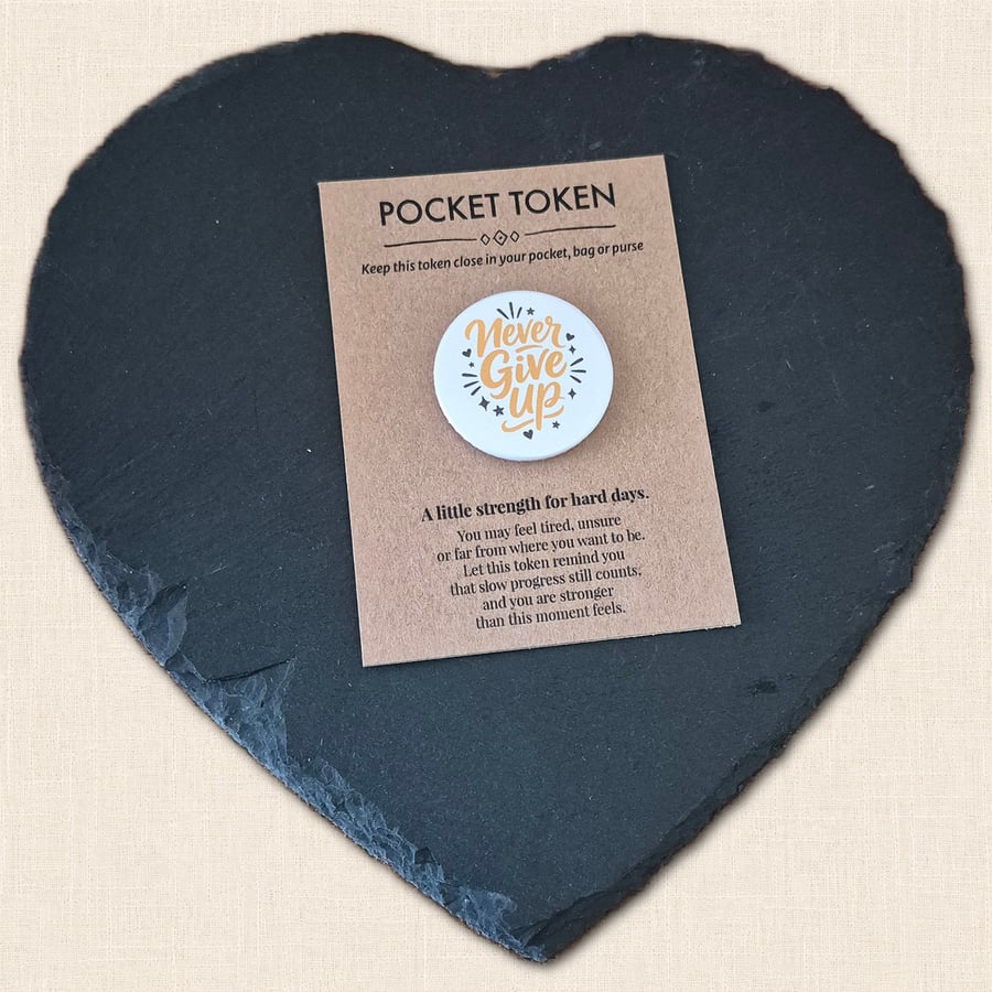 Never Give Up Pocket Token - Little Strength for Hard Days