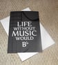 Life Without Music Would B Flat Card - Image 1