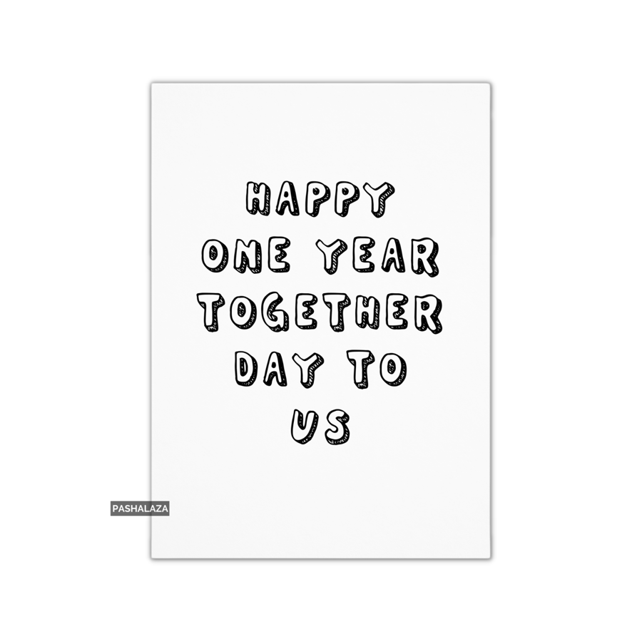 Funny 1st Anniversary Card - Novelty Love Greeting Card - One Year Together