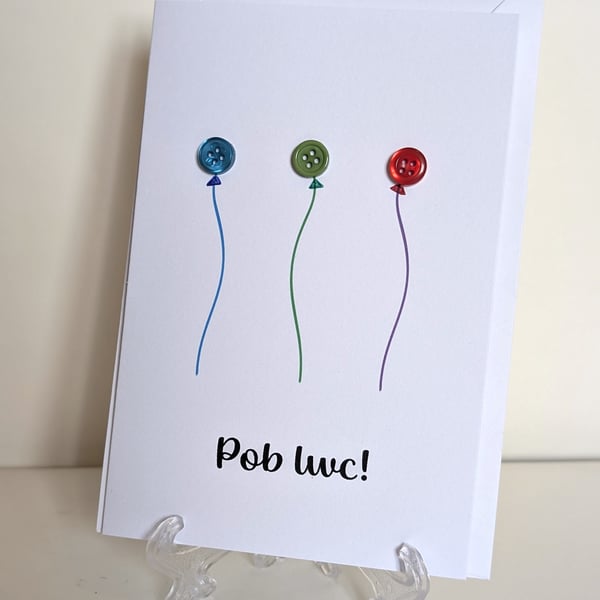 Pob lwc (Good luck) balloon buttons greetings card Welsh