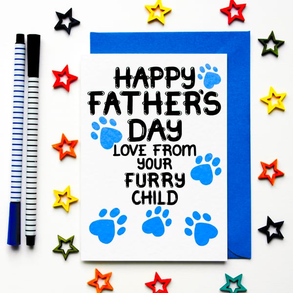 Father's Day Card From The Dog, Fathers Day Card From The Cat, Furry Child