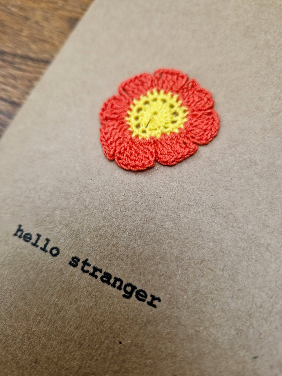 Hello - Hello Stranger - Just Because - Handmade Crochet Card
