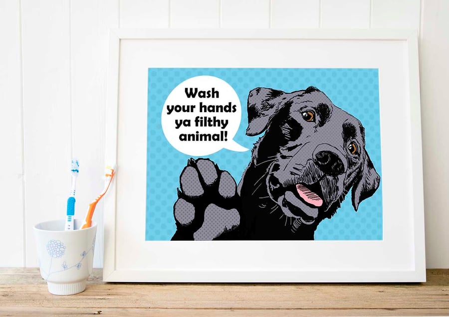 'Wash your hands ya filthy animal' - funny Black Labrador toilet print