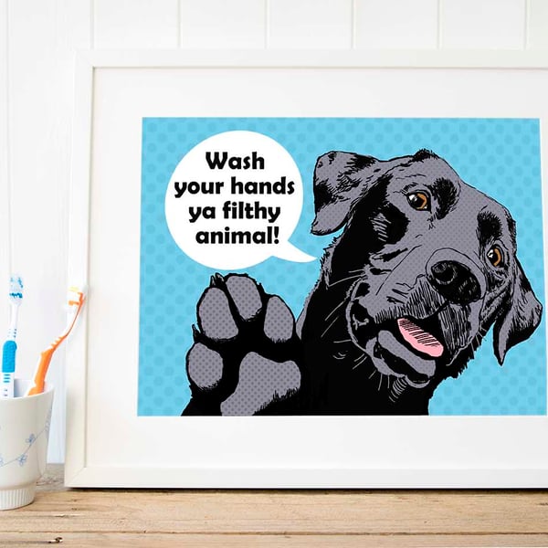 'Wash your hands ya filthy animal' - funny Black Labrador toilet print
