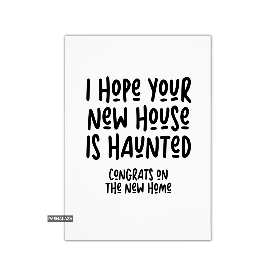 Funny Congrats Card - New Home Congratulations Greeting Card - Haunted