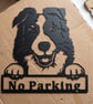 Border Collie No Parking Sign Metal Dog Fence Topper Gate Wall Art Black 25cm