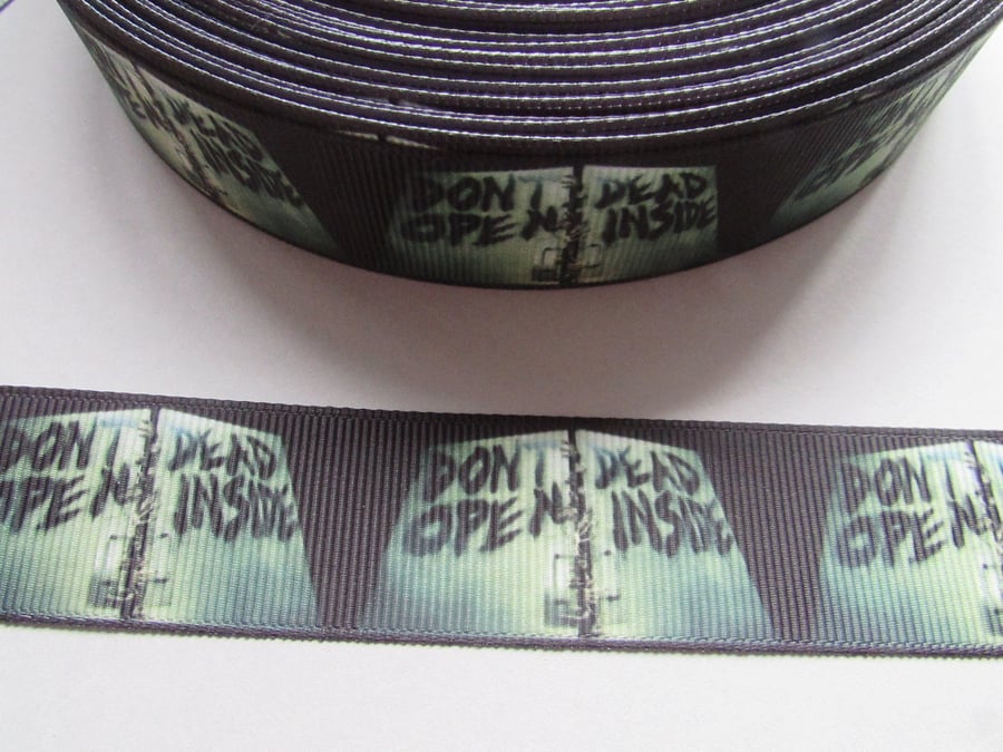 Don't Open Dead Inside Zombie 2.5cm Grosgrain Ribbon x 1 metre
