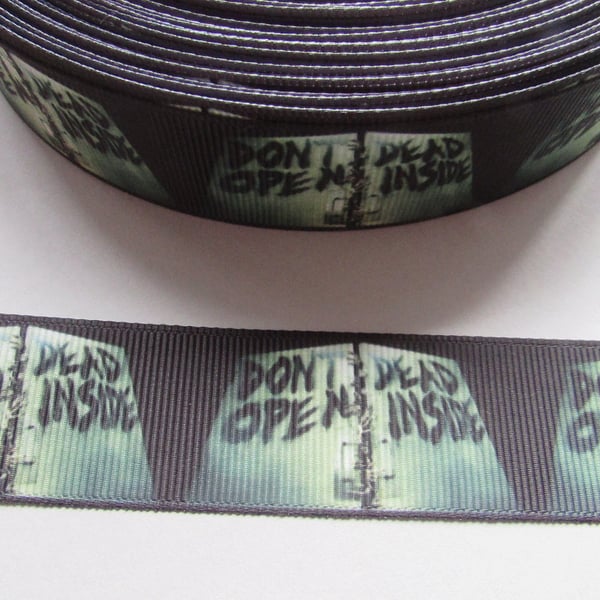 Don't Open Dead Inside Zombie 2.5cm Grosgrain Ribbon x 1 metre