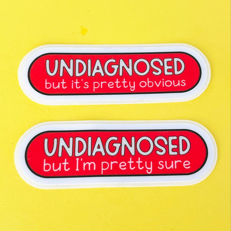 Undiagnosed sticker. Viny sticker, matte laminated, die cut, easy peel.