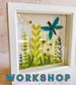 WORKSHOP Sunday 19th April 2026  2pm - 4pm - Framed art piece