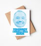 Bob Mortimer Tomorrow I shall Kill Again Greetings Card - Image 2