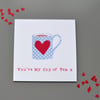 You're My Cup of Tea Blue Spot Mug with heart Valentine's or anniversary card