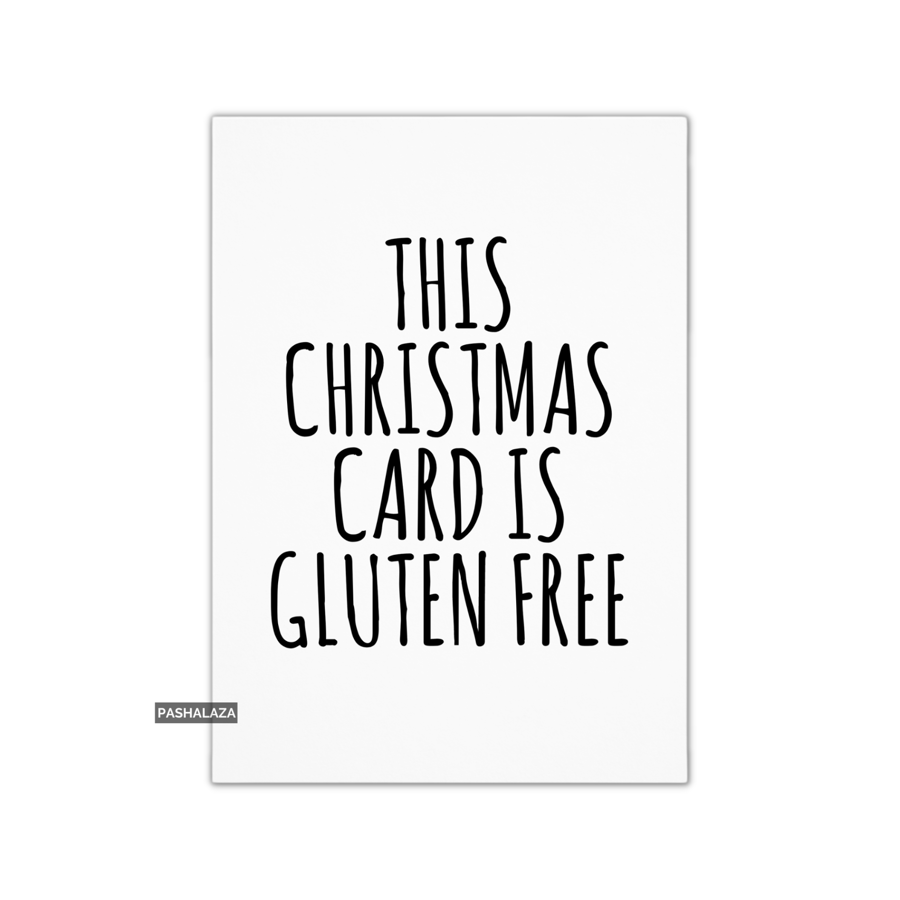 Funny Christmas Card - Novelty Banter Greeting Card - Gluten Free