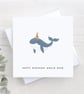 Personalised Whale Birthday Card, cute whale card, sea theme, birthday whale