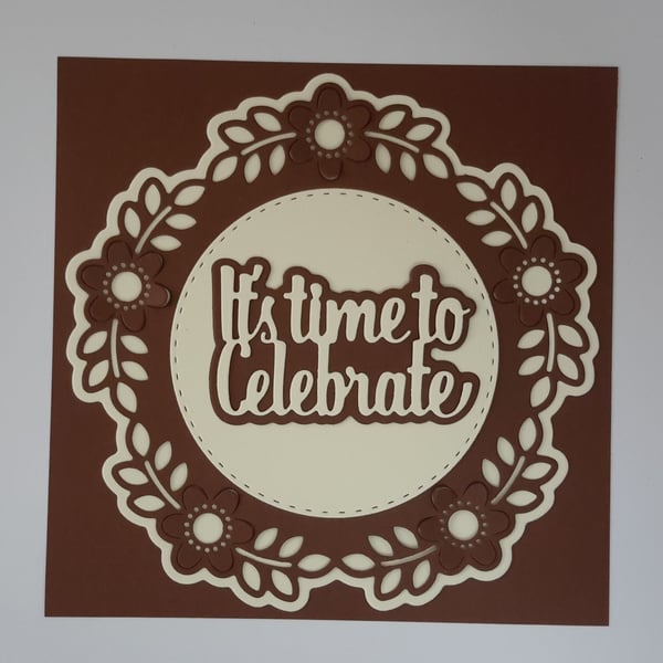It's Time to Celebrate Greeting Card - Chocolate Brown and Cream