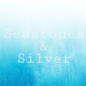 Seastones & Silver