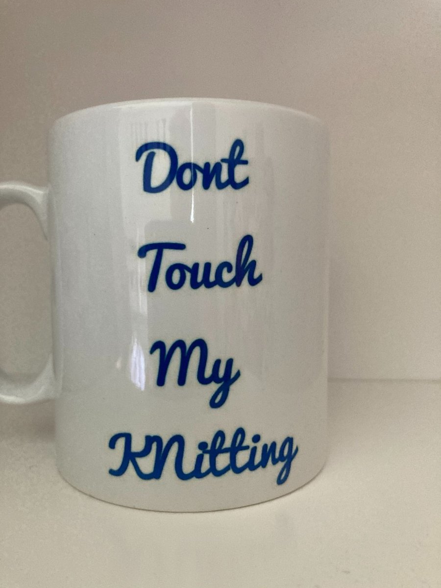 Don't Touch My Knitting Picture , Ceramic mug, Free P&P