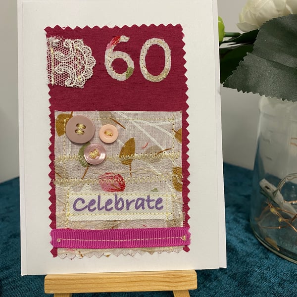 60th birthday card, stitched fabrics, lace and buttons. original