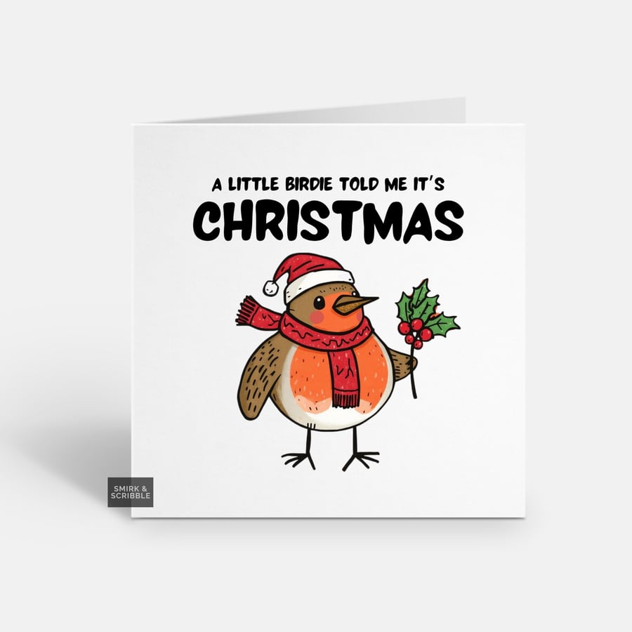 Unique Funny Christmas Card For Him Or Her - Cute Xmas Greeting - Robin
