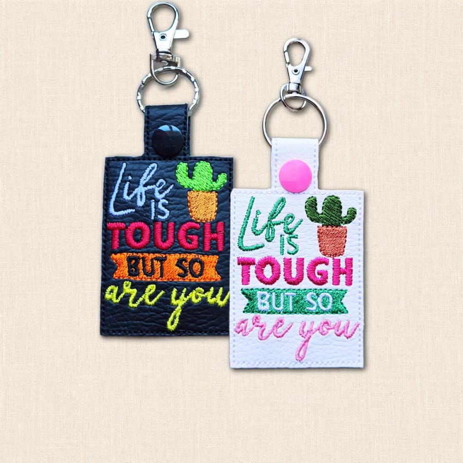 Life Is Tough Keyring - Positive Embroidered Faux Leather Bag Charm