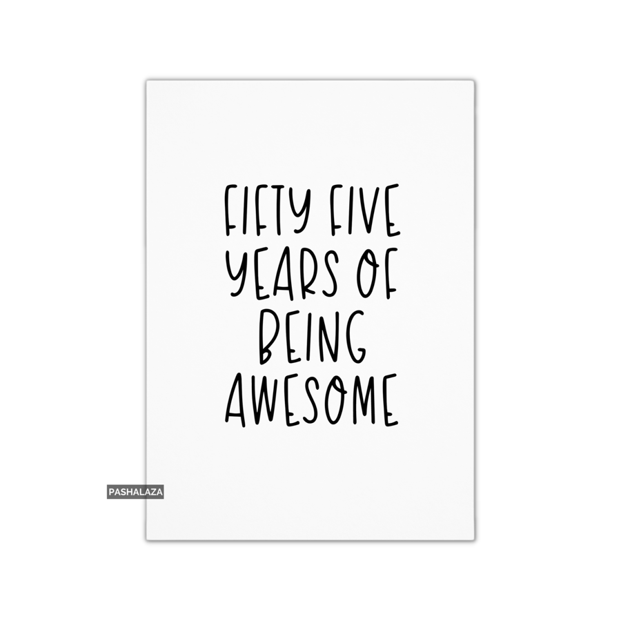 Funny 55th Birthday Card - Novelty Age Thirty Card - Being Awesome