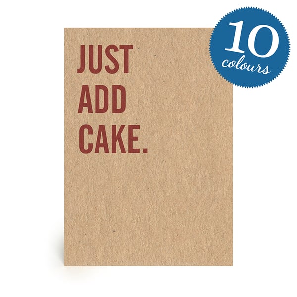 Just Add Cake Handmade Birthday Card or Celebration Card