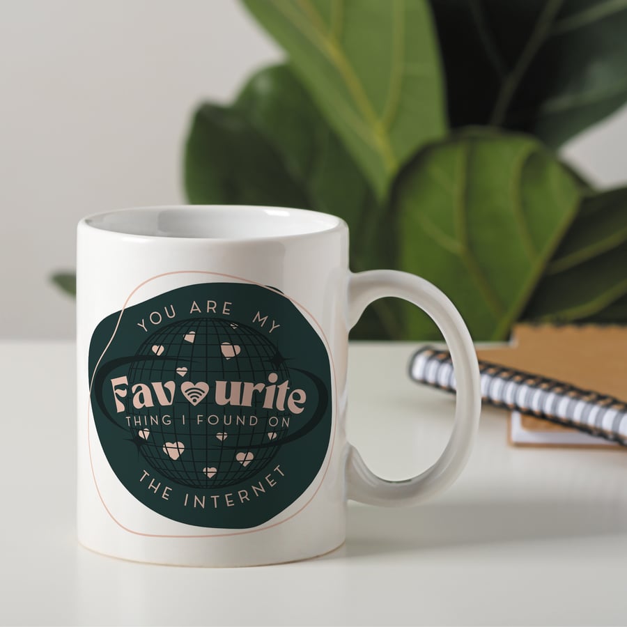My Favourite Thing I Found On The Internet: Funny Mug, Valentines Gift