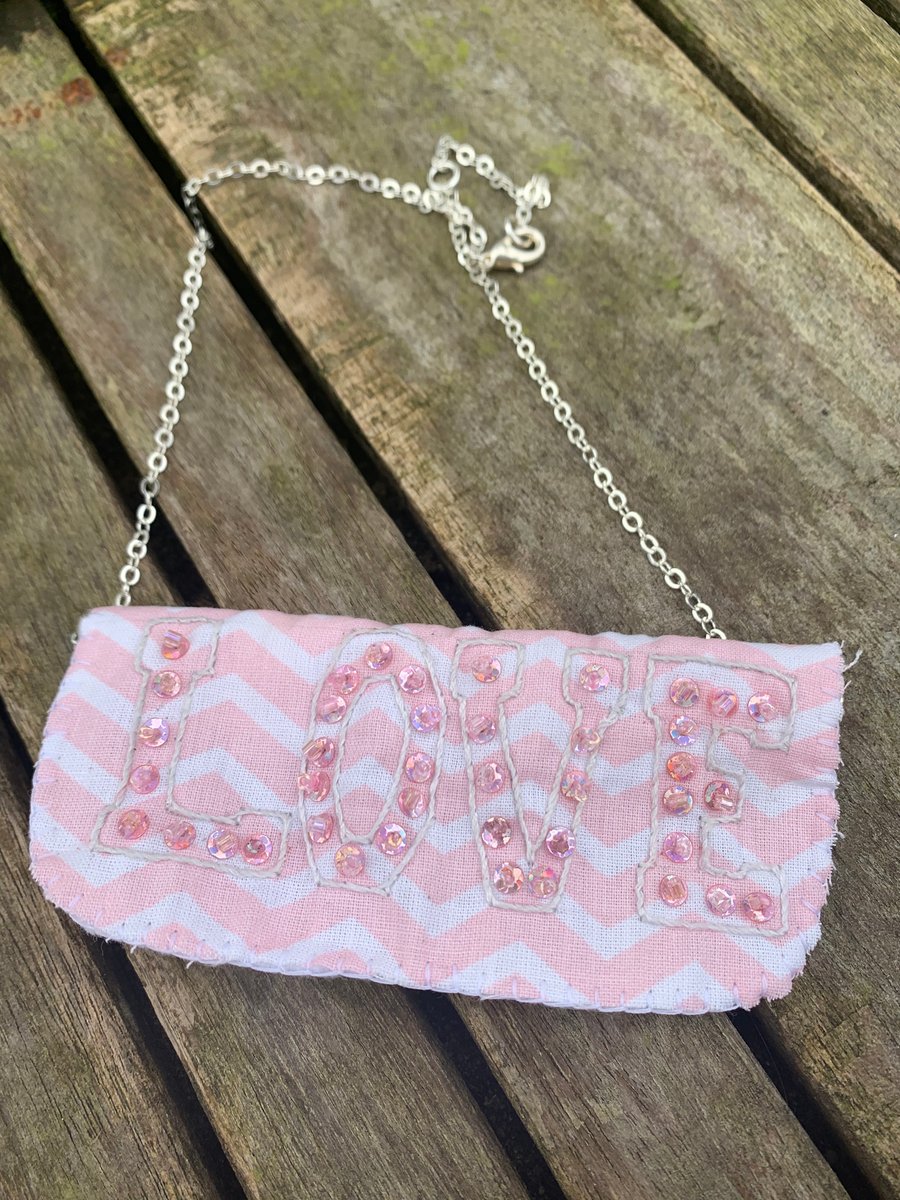 Love pink fabric and embroidery necklace