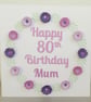 Handmade happy 80th birthday mum card with paper quilling daisies - Image 3