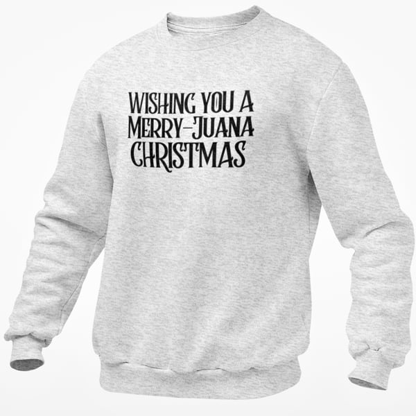 Wishing You A Merry Juana Christmas JUMPER  Funny Novelty Christmas