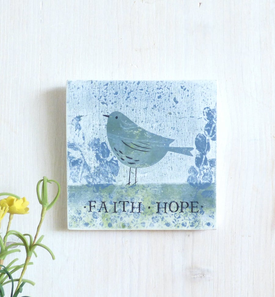 Faith, Hope, Wooden Wall Plaque, Monoprint, Mini Art Quote 