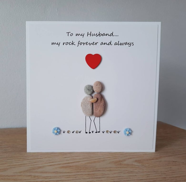 Handmade Pebble Art Husband Card: Anniversary, Birthday, Fiance