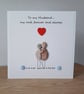 Handmade Pebble Art Husband Card: Anniversary, Birthday, Fiance