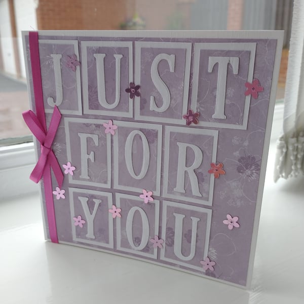 Just for you card