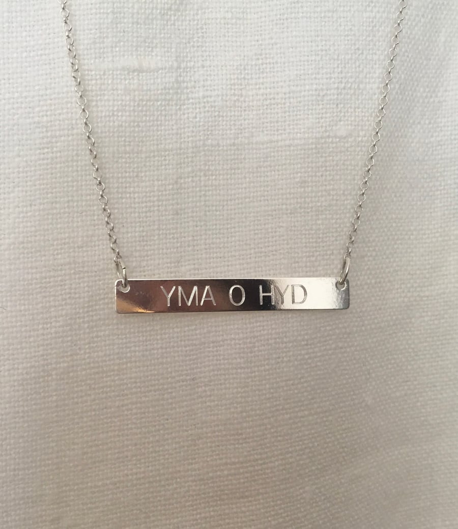 Welsh Sterling Silver YMA O HYD bar necklace